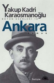 Ankara Romanının Geniş Özeti ve Ayrıntılı Tahlili 