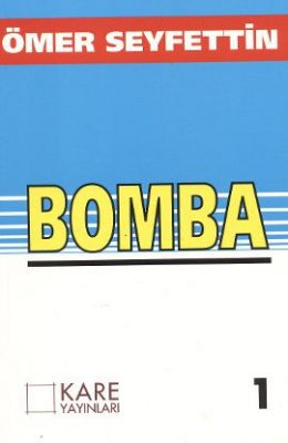 Bomba Hikâyesinin Ayrıntılı Tahlili 